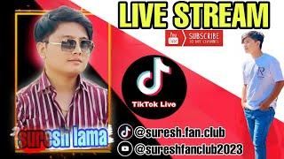 SURESH IS LIVE | 26 DEC 2024 | VOICE KING TIKTOK LIVE | SURESH LAMA | SURESH FOREVER