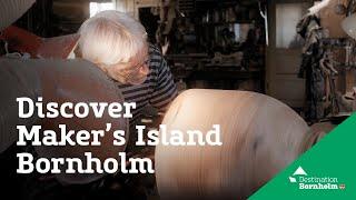 Discover Maker’s Island Bornholm