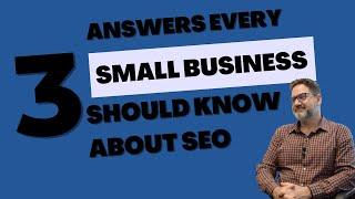 How To Improve Your Small Business SEO: Top 3 Questions Answered! | NumeroUNOWeb.com