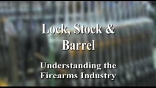 Lock, Stock and Barrel: Understanding the Firearms Industry - NSSF.org