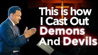 Learn how to cast out Demons and Devils from Bishop Samuel Patta