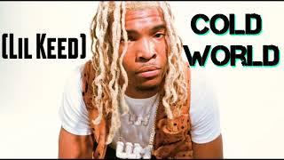 Cold World - Lil Keed (Official Audio)