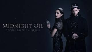 Midnight Oil (feat. Fleurie) - Tommee Profitt