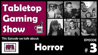 MfA Tabletop Gaming Show #3 Horror - Halloween Special