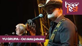 YU GRUPA /  Od zlata jabuka (live @ Belgrade Beer Fest)