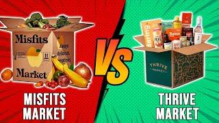 Misfits Market vs Thrive Market- Which Is Better? (Don't BUY Until You Watch This!)