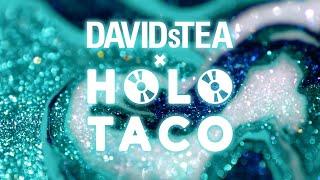 Holo Taco x DAVIDsTEA  Collection 2025