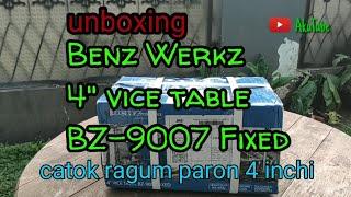 Benz Werkz 4" Vise table. BZ-9007. Fixed catok ragum paron. unboxing