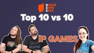 BoardGameGeek Top 10 vs 10 - IP Games