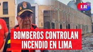 Incendio en el Centro de Lima es controlado tras casi  4 días | #LR