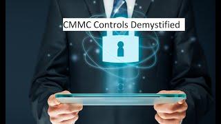 CMMC Controls Demystified