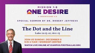 LIVE: First Dallas Worship | The Dot And The Line | Sunday, December 8, 2024 | 9:15am CT