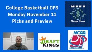 College Basketball DFS Monday November 11 Picks and Preview DraftKings CBB