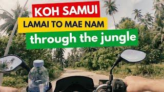  Koh Samui · Thailand · From Lamai to Mae Nam immigration through the jungle in 3 minutes