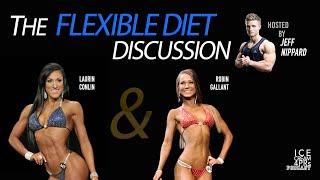 The Flexible Diet Discussion feat. Laurin Conlin and Robin Gallant