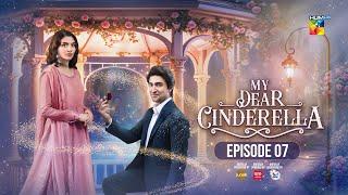 My Dear Cinderella - Ep 07 - 8th Mar 25 - [ Zara Peerzada & Khaqan S ] - Sunsilk, Walls & Surf Excel