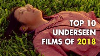 Top 10 Underseen Films of 2018