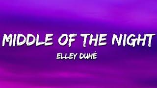 Elley Duhé - Middle of the Night (Lyrics)