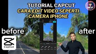 TUTORIAL CAPCUT | Cara Edit Video Seperti Kamera iPhone Di Capcut Apk