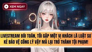 Truyện Audio | KẺ BẢO VỆ CÔNG LÝ TRỞ THÀNH TỘI PHẠM [Phần 3 Series Đại Sư Kỳ Lân]