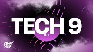 Kirk - Tech 9