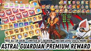 Astral Guardian Premium Reward - Free ALL SR Skin + ALL Pet + Limited Skin Fashion + Instant LV 350