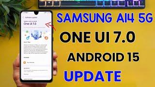 Samsung A14 5G : One UI 7.0 Android 15 Official Update 