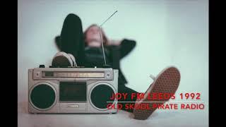 Joy FM - Pirate Radio Leeds 1992 - Old Skool Rave