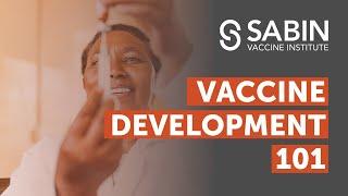 Vaccine Development 101: Sabin Experts Share