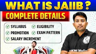 What is JAIIB Exam in Banks? | JAIIB Syllabus, Eligibility, Promotion, Salary Benefits Explained