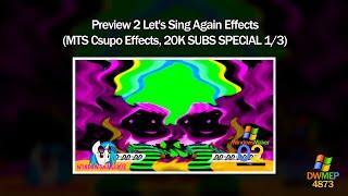 Preview 2 Let's Sing Again Effects || MTS Csupo Effects (20K SUBS SPECIAL 1/3)