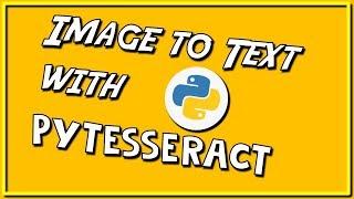 Image to Text with Python - pytesseract   2022