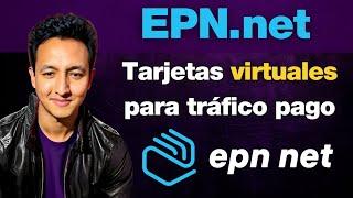 EPN.net | TARJETAS virtuales para TRÁFICO PAGO en plataformas PUBLICITARIAS.