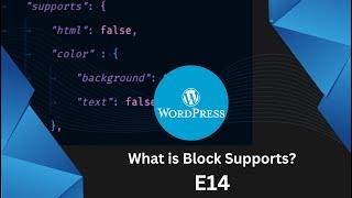 How to use block supports in WordPress? | E14