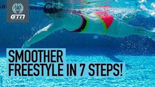 Make Your Freestyle Swimming Technique Smoother In 7 Steps!