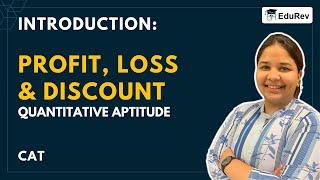 Introduction: Profit, Loss & Discount - Quantitative Aptitude (Quant) - CAT Preparation