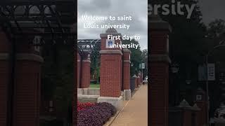 Welcome to saint Louis university first visit