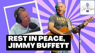 RIP Jimmy Buffett: Jeff Wagner & listeners mourn loss of music icon, reflect on celebrity deaths