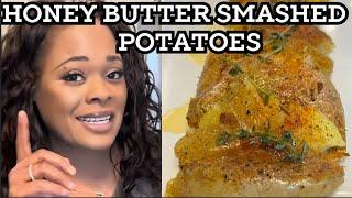 These Honey Butter Smashed Potatoes Are So Delicious