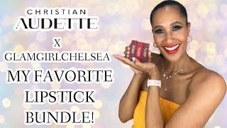 FIRST BRAND COLLABORATION! | Christian Audette x Glamgirlchelsea | My Favorite Lipstick Bundle!