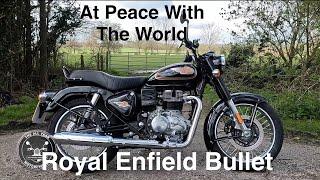 Royal Enfield Bullet 350 - At Peace With The World