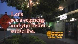 The John Rody WebCast at Mambos Preshow episode 1: In Search of the Queen