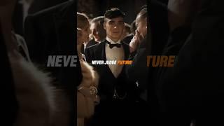 Sigma rule ~ Never judge future | Thomas Shelby status | #shorts #peakyblinders #inspiration