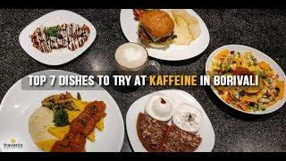 Best Dishes To Try At Kaffeine