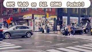 My Very First Experience Using DJI OSMO Pocket 3 for NYC Vlog