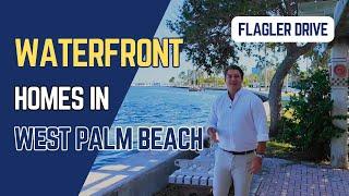 Flagler Drive | Waterfront Homes in West Palm Beach, Florida | Must-Know Information #SouthFlorida
