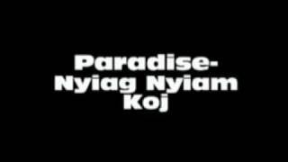 Paradise_Nyiag Nyiam Koj ( Ua Kuv Tus ( Be Mine ))