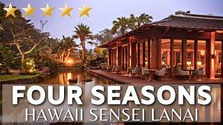 SENSEI LANAI, A FOUR SEASONS RESORT | Inside The Best Luxury Hotel In Hawaii