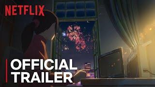 Flavors of Youth | Official Trailer [HD] | Netflix