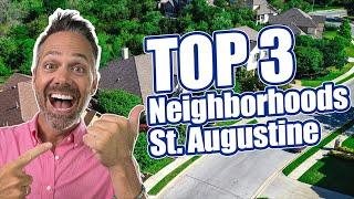 HOTTEST Neighborhoods in St. Augustine Florida in 2023